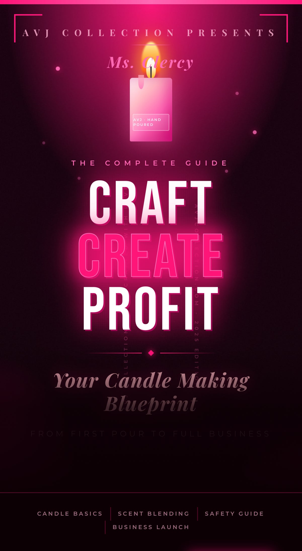 Digital product Craft, Create & Profit: Your Complete Candle Making Blueprint | AVJ Collection by Ms. Clercy